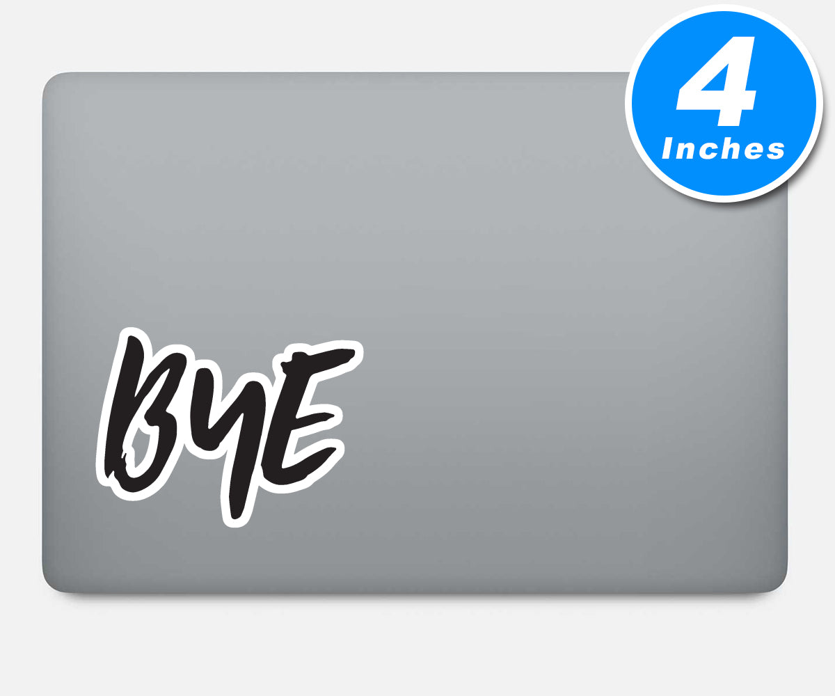 Bye Vinyl Stickers