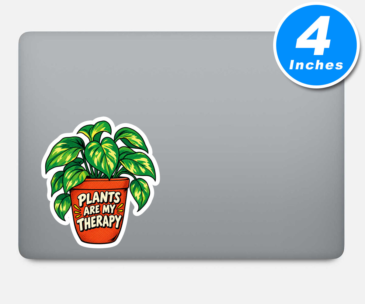 Plants Are My Therapy Quote Vinyl Stickers