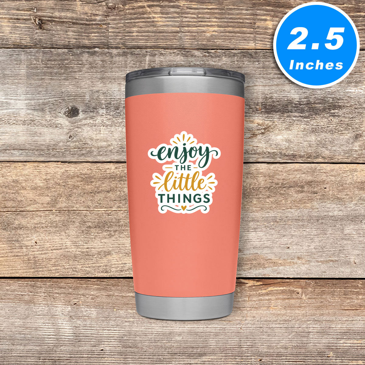 Enjoy The Little Things Quote Vinyl Stickers