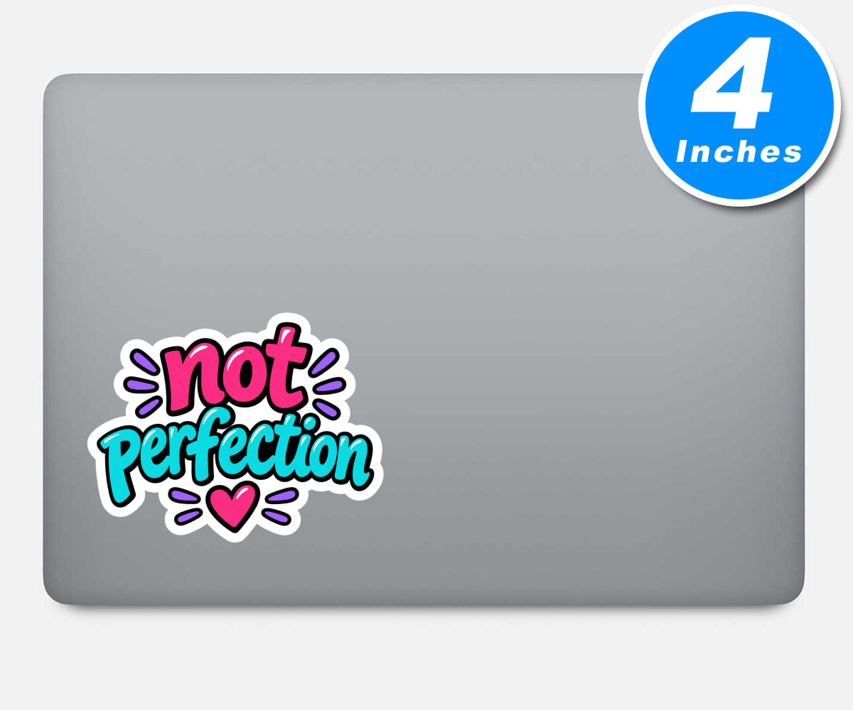 Not Perfection Quote Vinyl Stickers