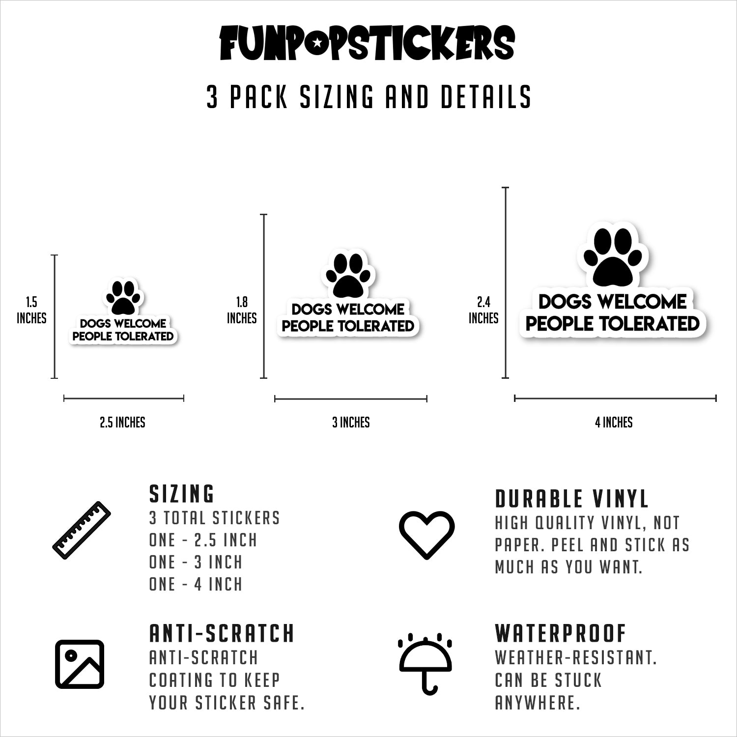 Dogs Welcome People Tolerated Vinyl Stickers