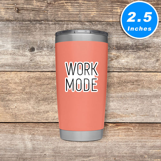 Work Mode Vinyl Stickers