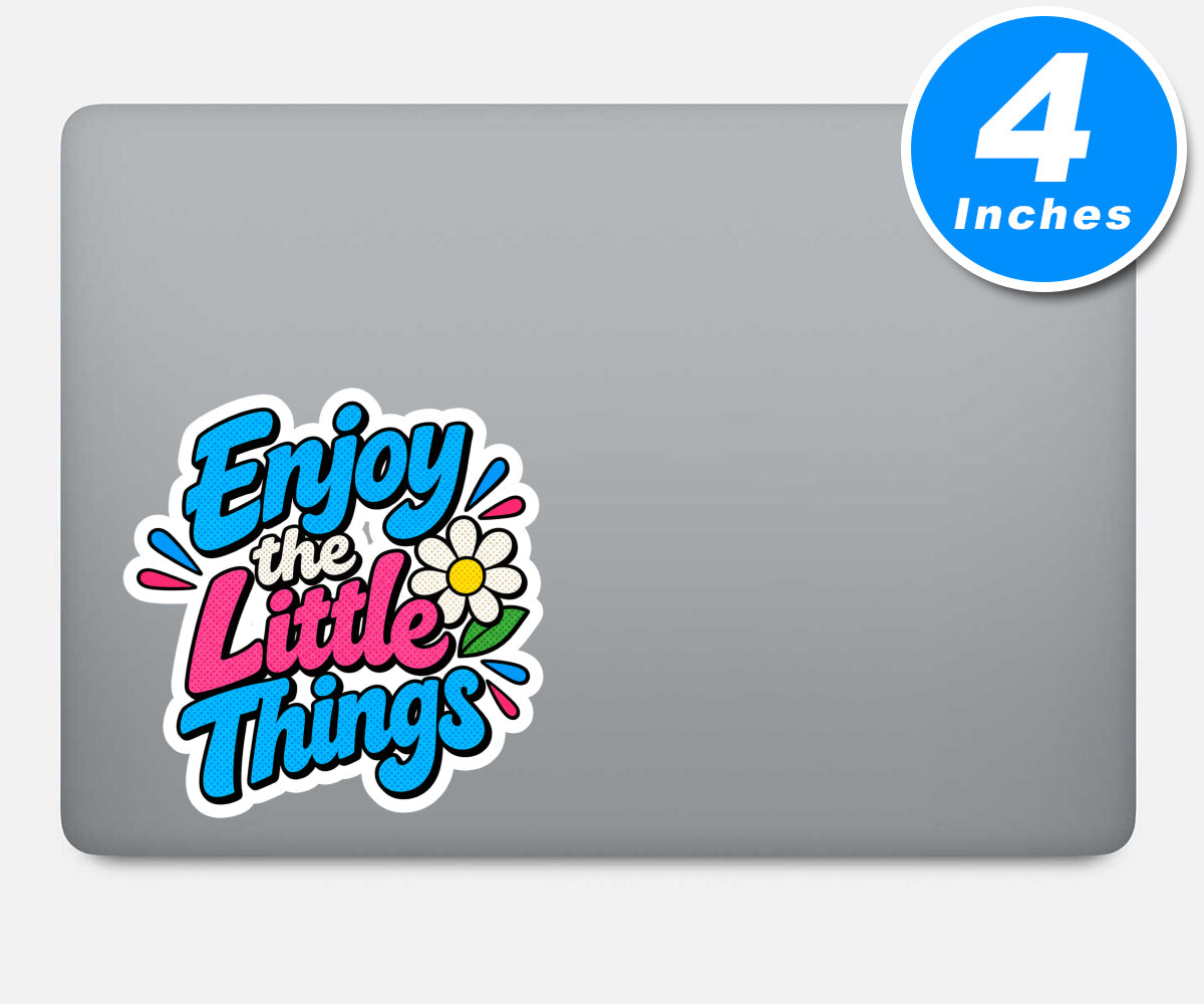 Enjoy The Little Things Quote Vinyl Stickers