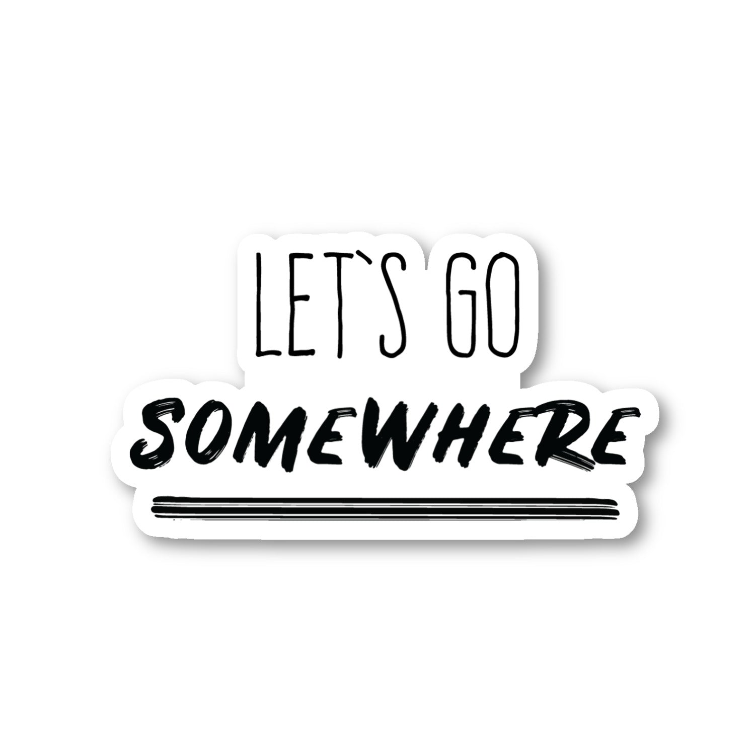 Lets Go Somewhere Vinyl Sticker