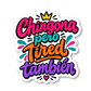 Latin Spanglish Phrases Vinyl Sticker