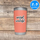 Weird Is Wonderful Quote Vinyl Stickers