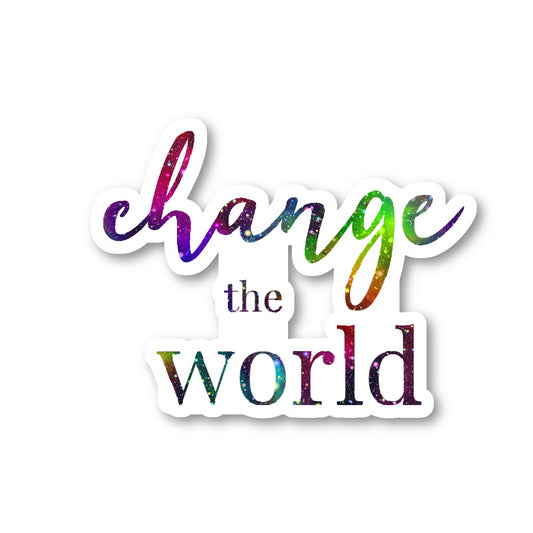 Change The World Vinyl Sticker