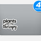 Plants Are My Therapy Quote Vinyl Stickers