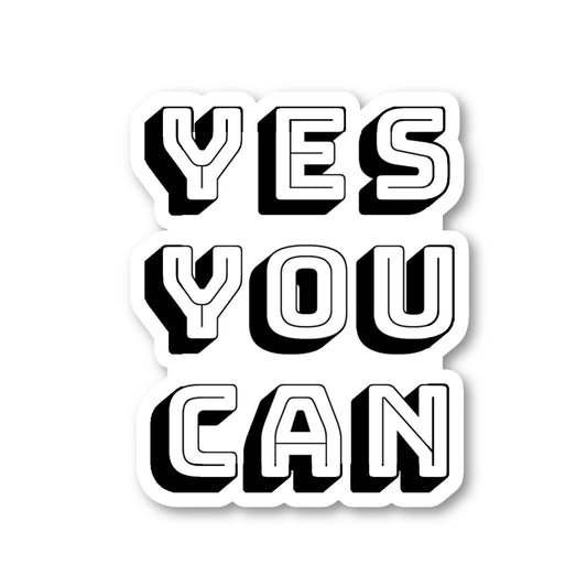 Yes You Can-001 Vinyl Sticker