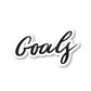 Goals Vinyl Sticker
