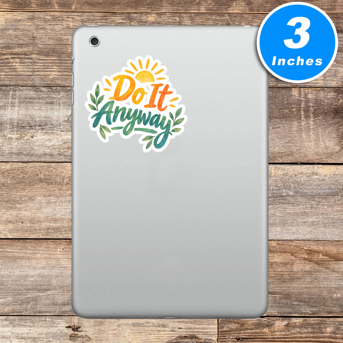 Do It Anyway Quote Vinyl Stickers