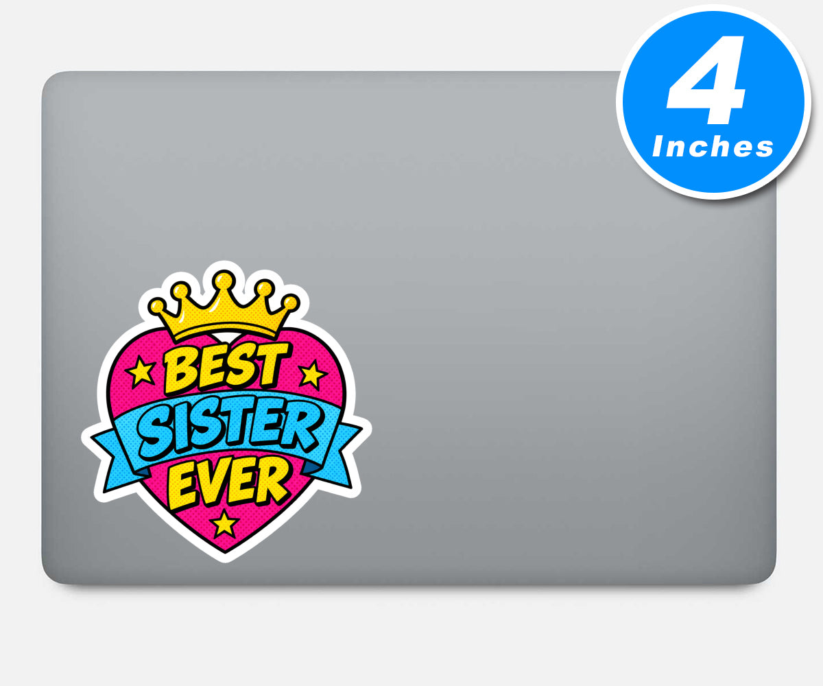 Best Sister Ever Sticker Vinyl Stickers