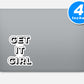 Get It Girl Vinyl Stickers