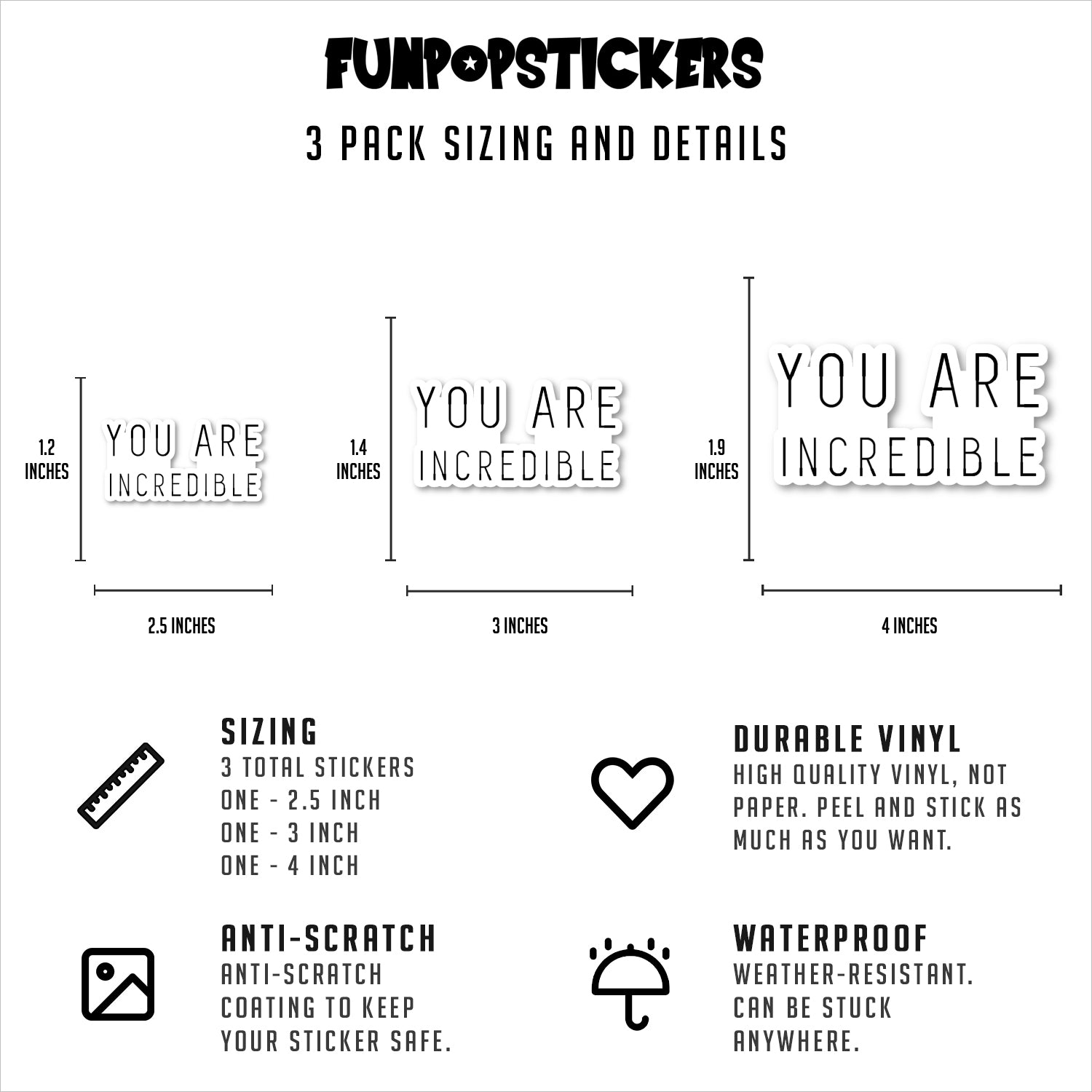 You Are Incredible Vinyl Stickers