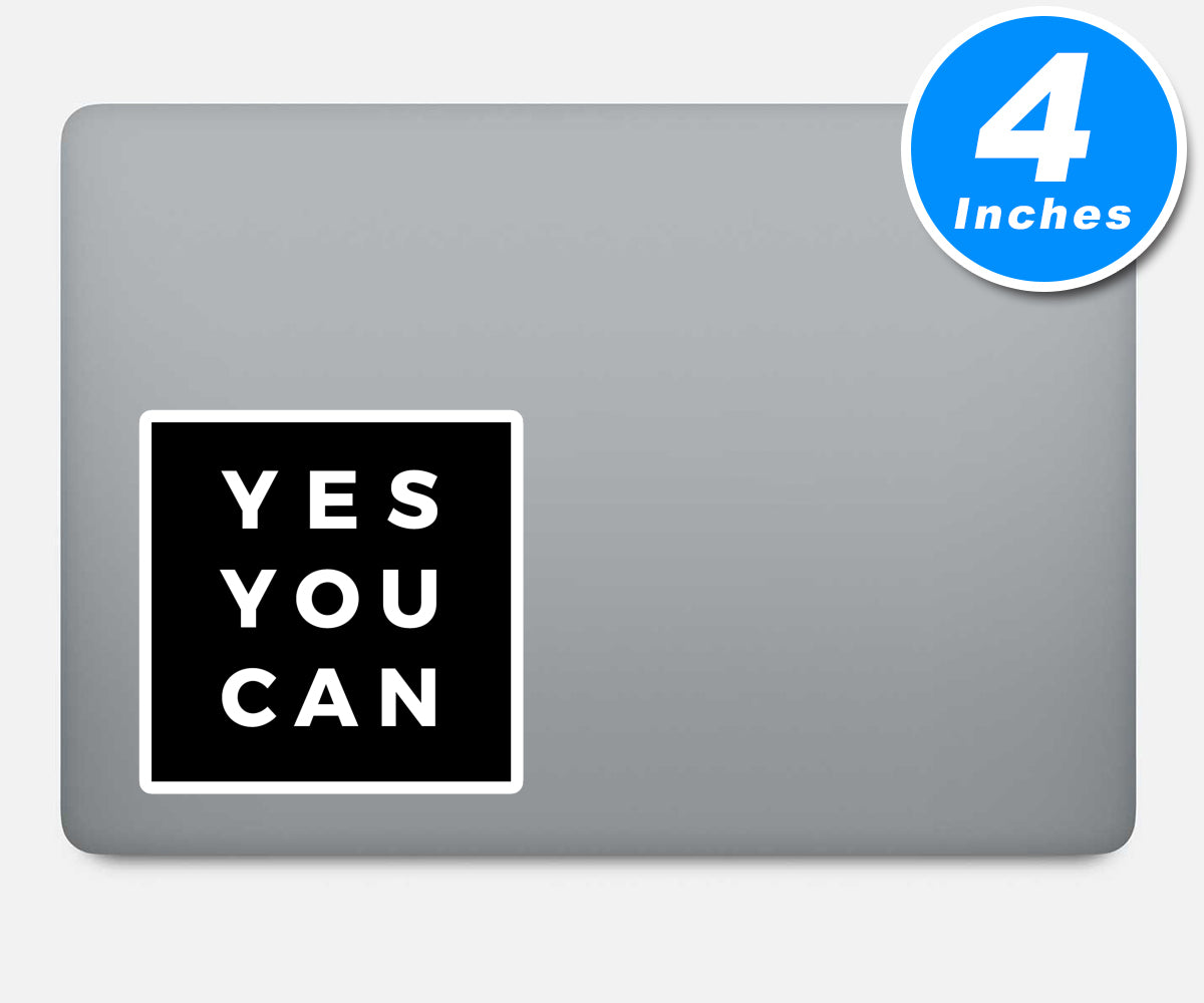 Yes You Can Vinyl Stickers