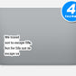 We Travel Not To Escape Life But For Life Not To Escape Us Vinyl Stickers