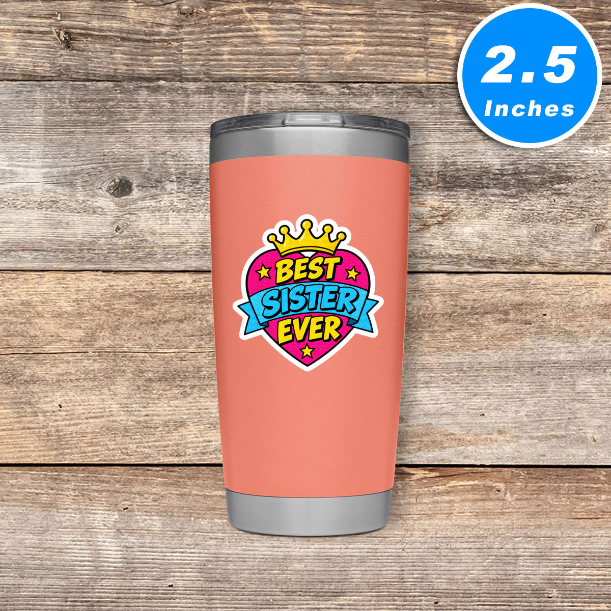 Best Sister Ever Sticker Vinyl Stickers