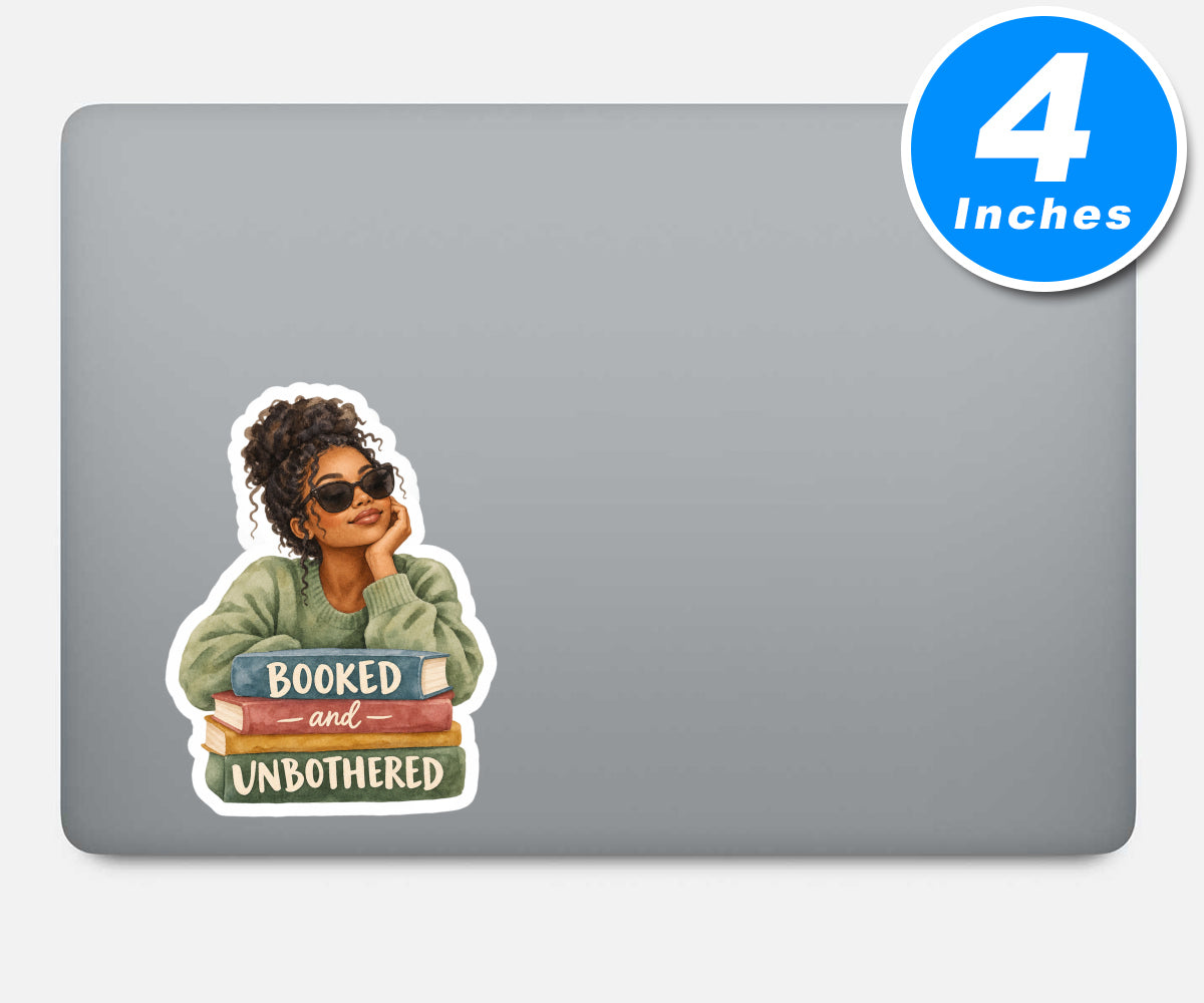Booked And Unbothered Quote Vinyl Stickers