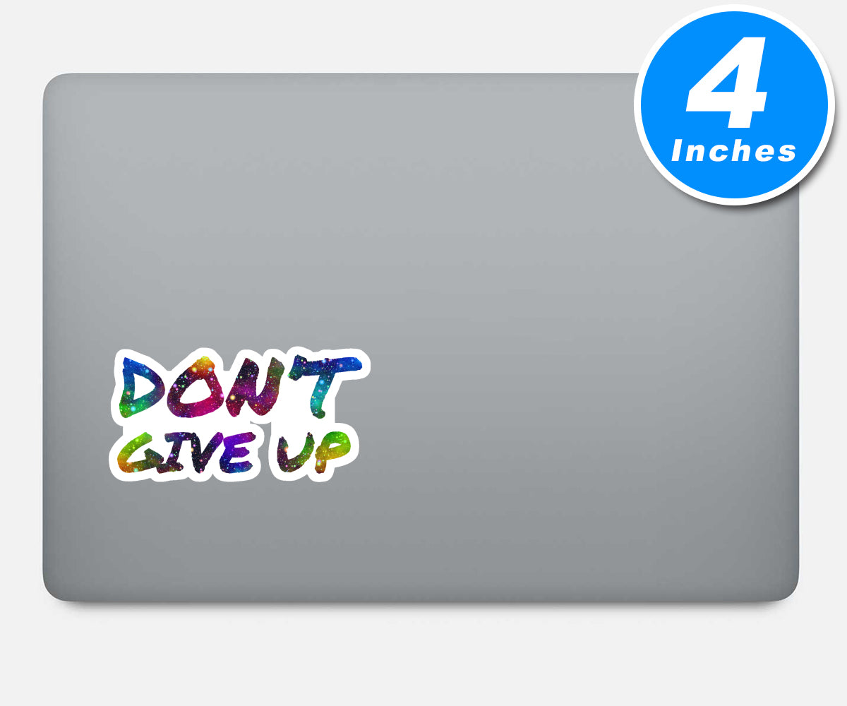 Do Not Give Up Vinyl Stickers