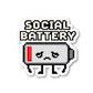 Social Battery Low Quote Vinyl Sticker