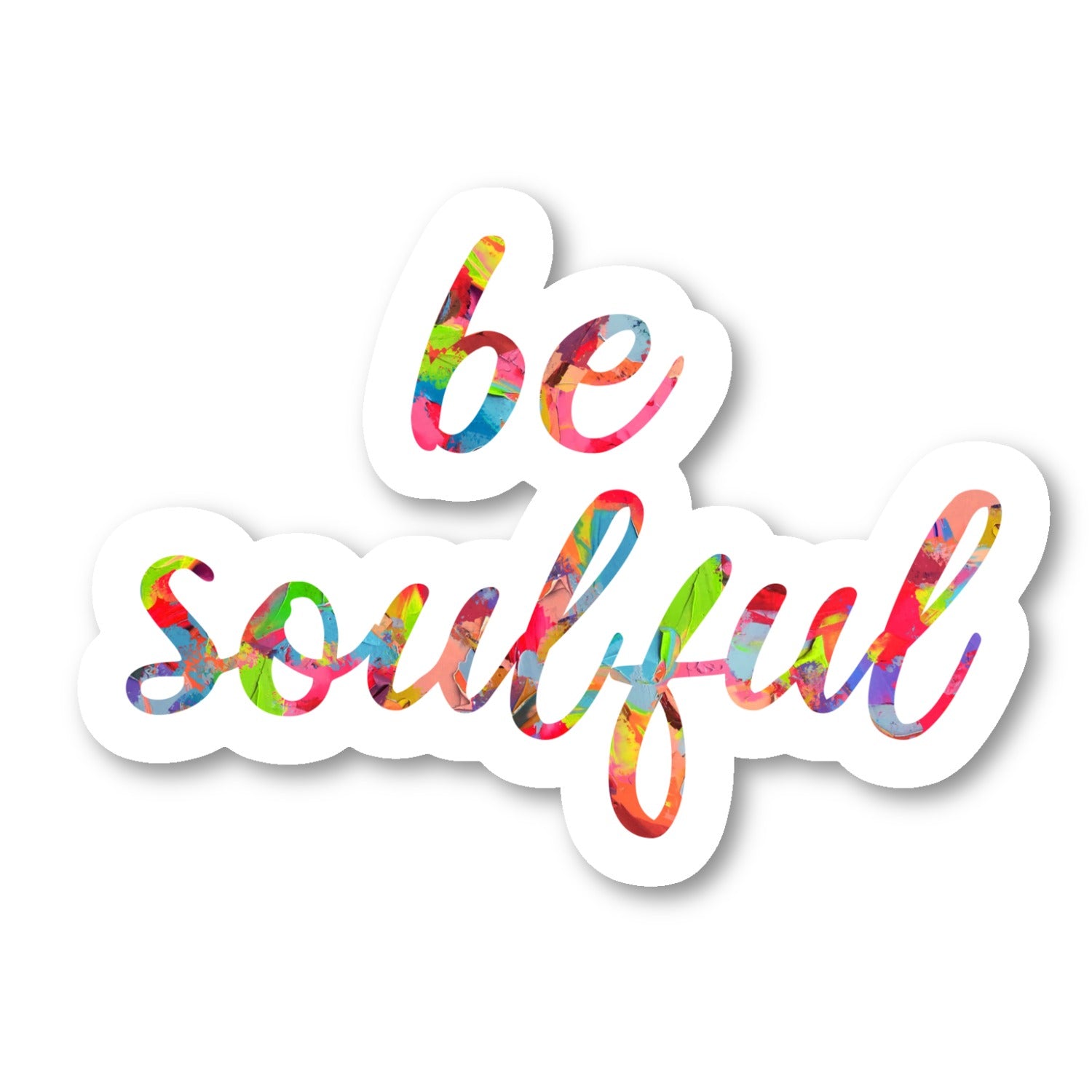 Be Soulful Vinyl Sticker