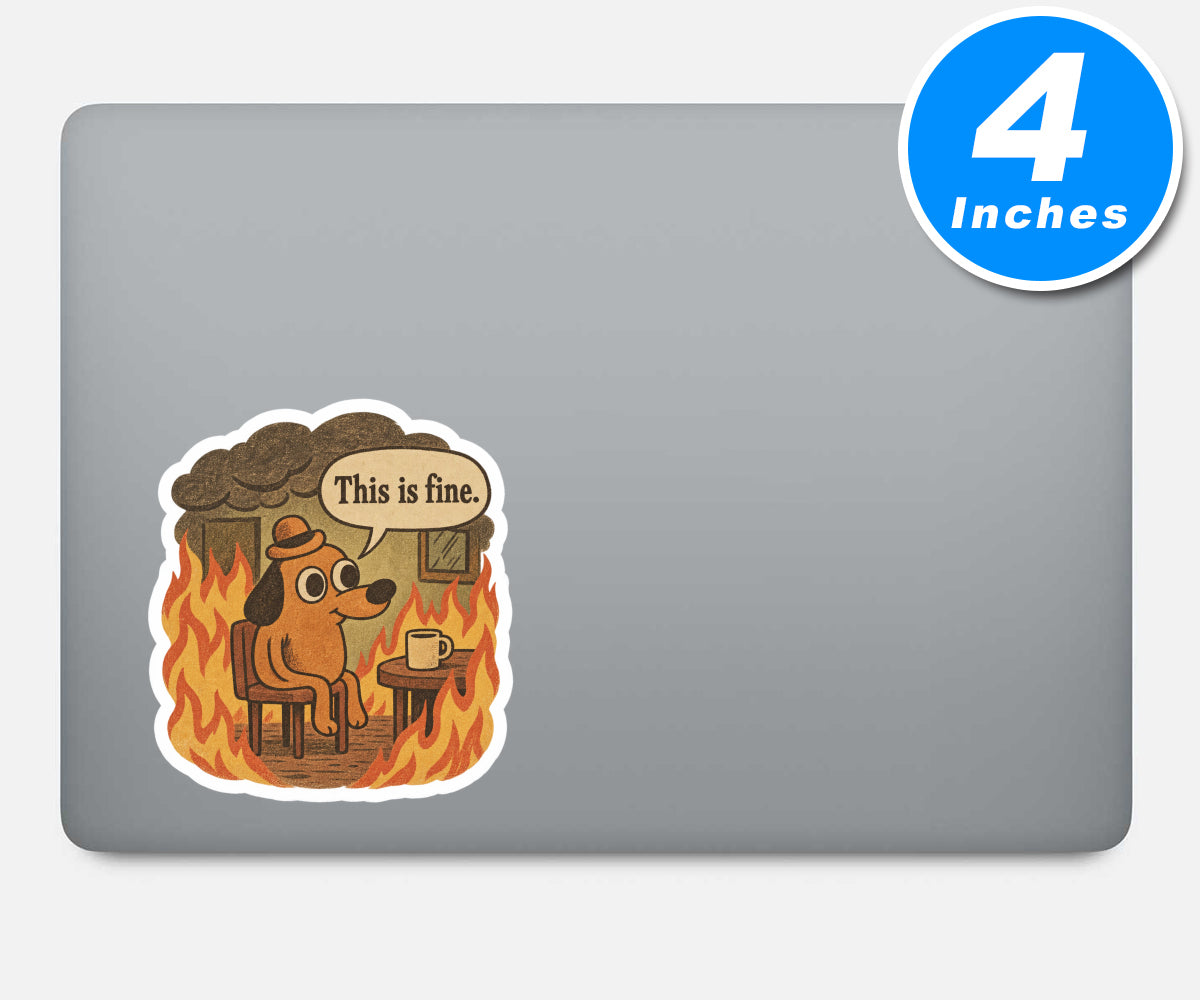 This Is Fine Meme Vinyl Stickers