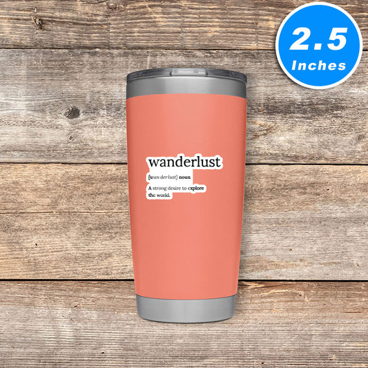 Wanderlust A Strong Desire To Explore Definition Vinyl Stickers