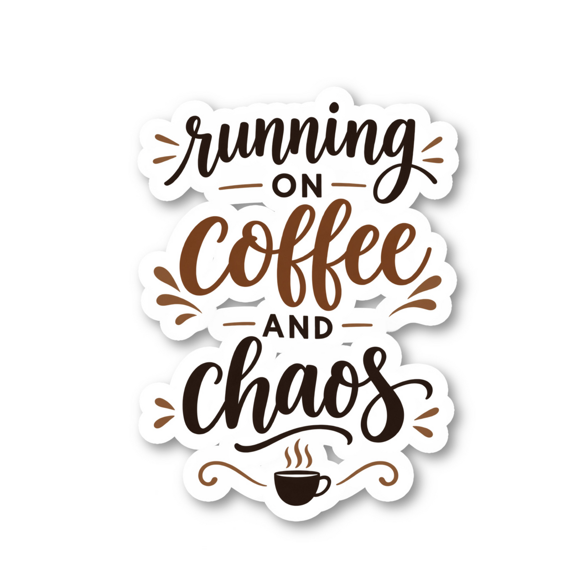 Running On Coffee And Chaos Quote Vinyl Sticker