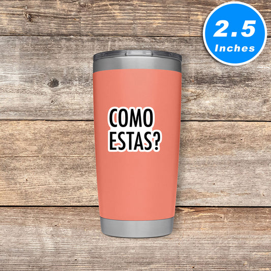 Como Estas Vinyl Stickers