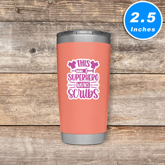 This Superher Wears Scrubs Vinyl Stickers