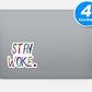 Stay Woke Vinyl Stickers