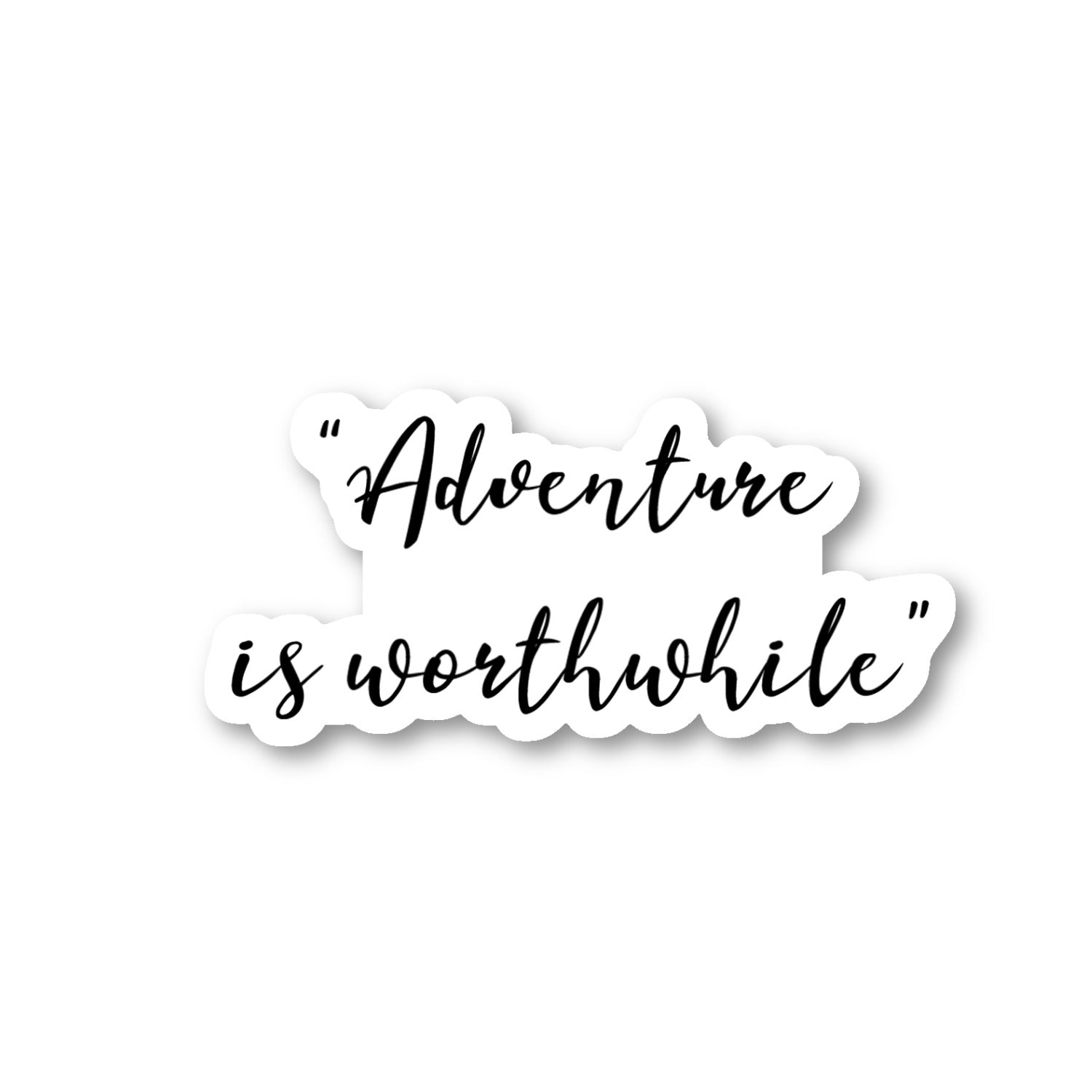 Adventure Is Worthwhile Vinyl Sticker