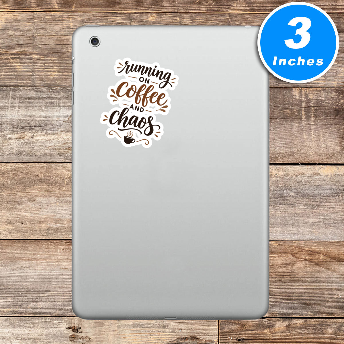Running On Coffee And Chaos Quote Vinyl Stickers
