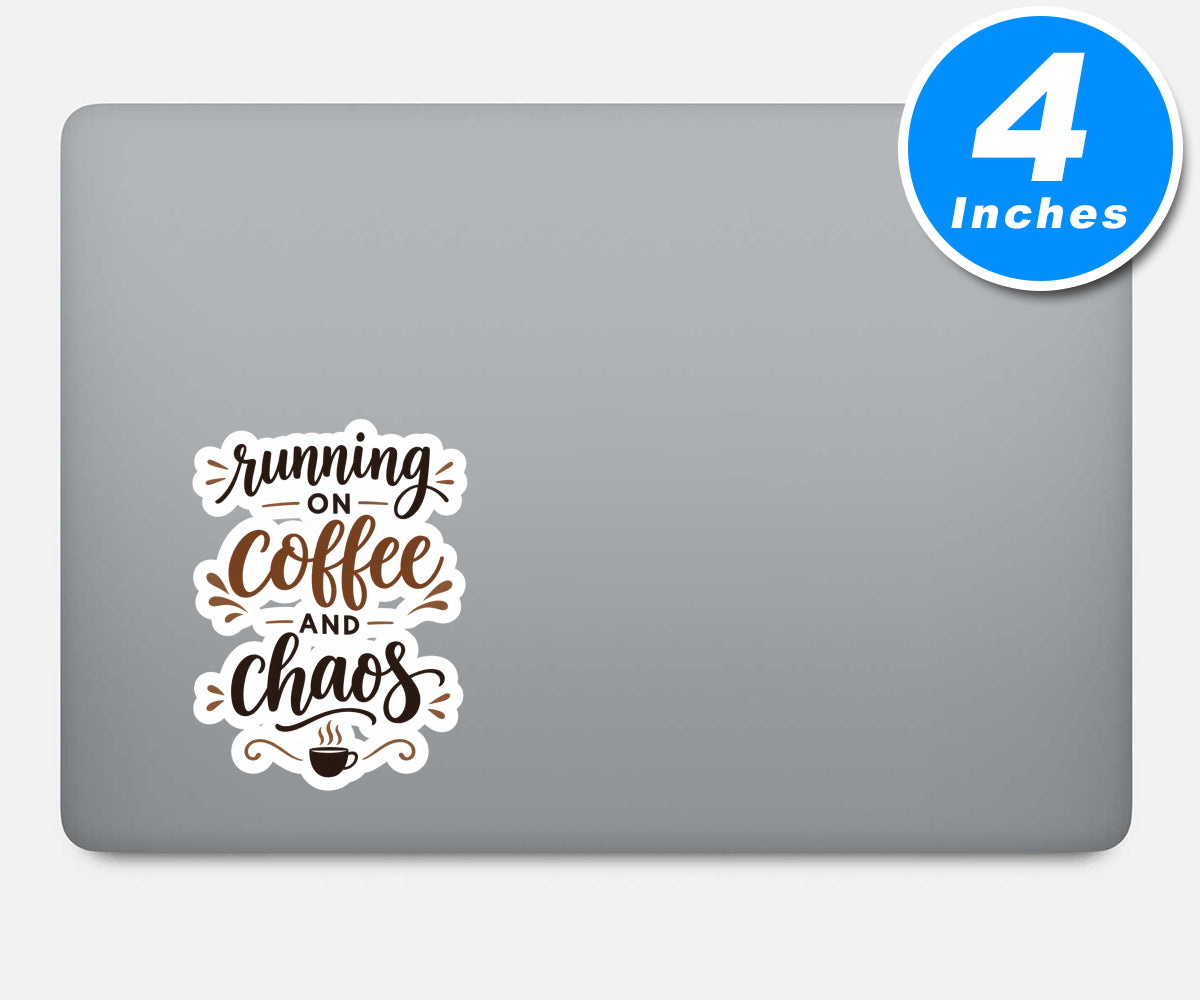 Running On Coffee And Chaos Quote Vinyl Stickers