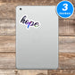 Hope Vinyl Stickers