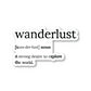 Wanderlust A Strong Desire To Explore Definition Vinyl Sticker
