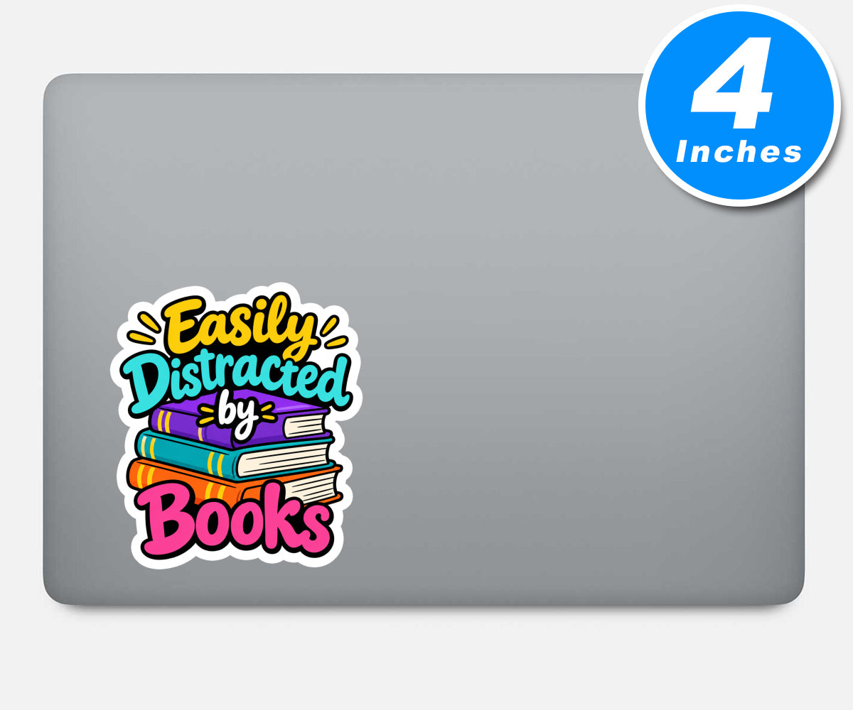 Easily Distracted By Books Quote Vinyl Stickers