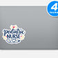Pediatric Nurse Vinyl Stickers