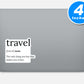 Travel The Only Thing You Buy That Makes You Richer Vinyl Stickers