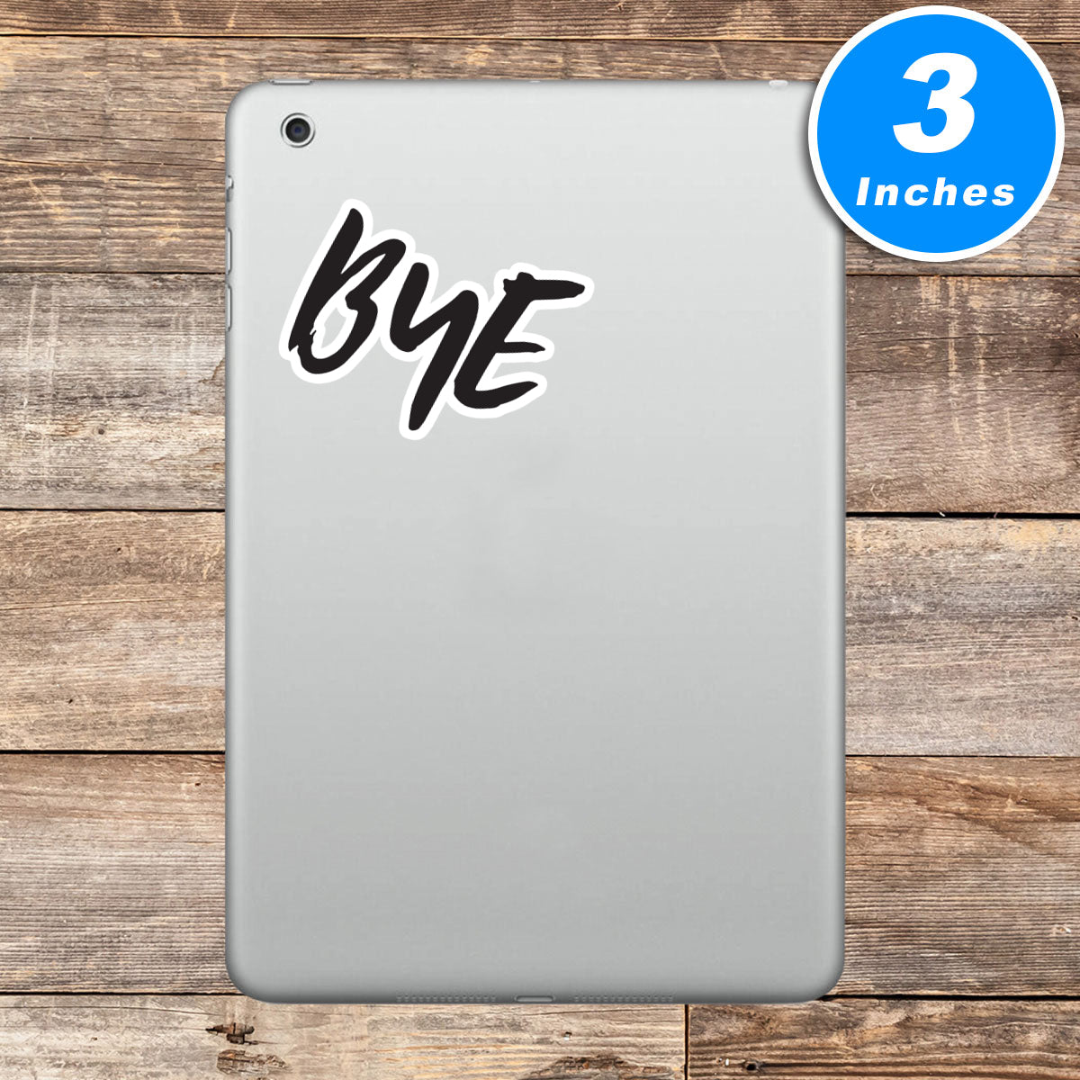Bye Vinyl Stickers