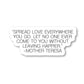 Mother Teresa Spread Love Vinyl Sticker
