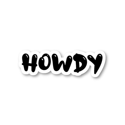 Howdy Vinyl Sticker