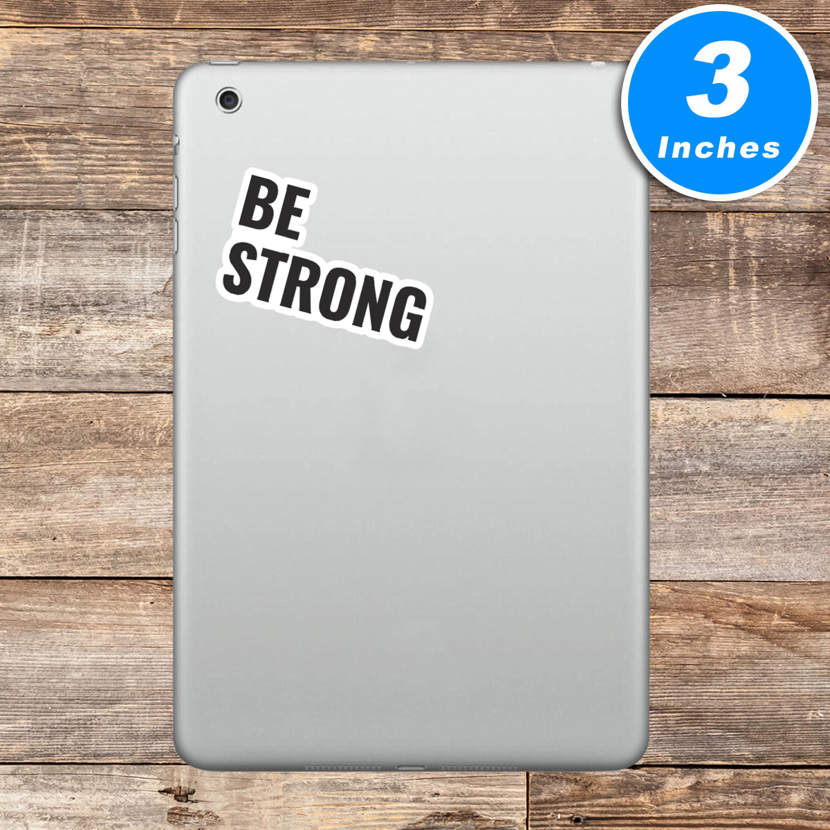 Be Strong Vinyl Stickers