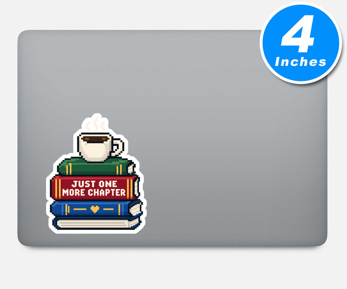 Just One More Chapter Quote Vinyl Stickers